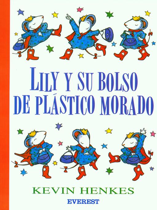 Title details for Lily y su Bolso de Plastico Morado by Kevin Henkes - Available